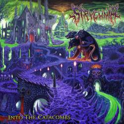 Strychnia : Into the Catacombs